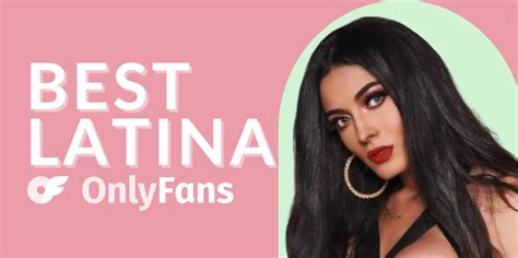 sexy latina onlyfans|Top 8 Best Latina OnlyFans Accounts in 2024